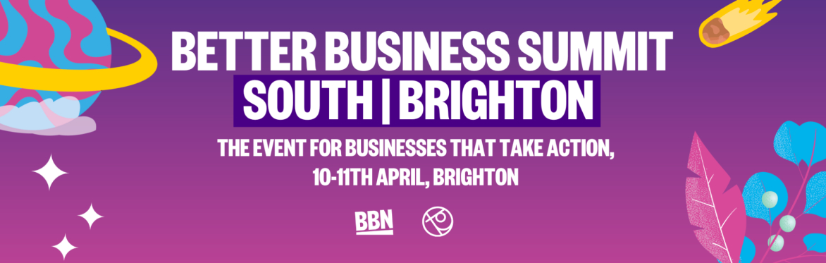 Better Business Summit South | Brighton