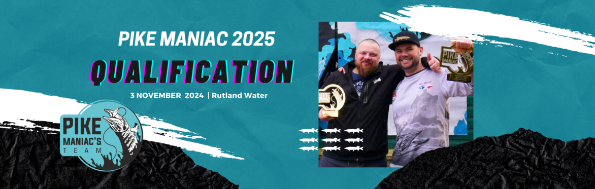 Pike Maniac 2025 - Qualifier