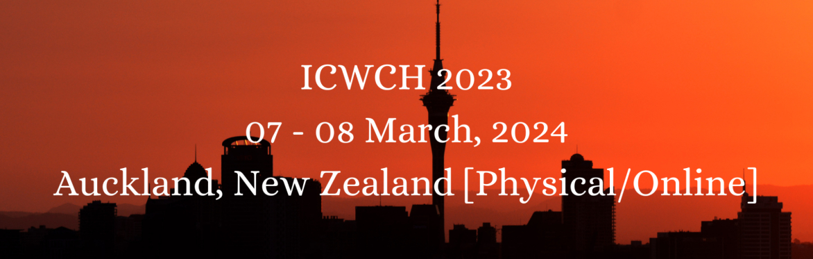 International Conference on Women and Child Health 2024 [ICWCH 2024]