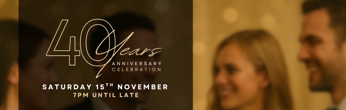 40th Anniversary Celebration