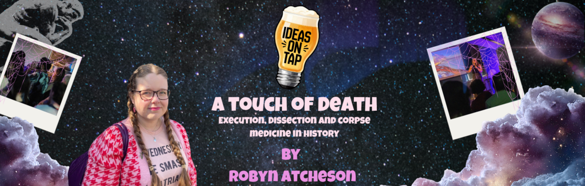 A Touch Of Death - Ideas On Tap (Lectures In Pubs)