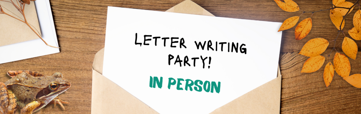Letter Writing Party: Tell your MS you support strong protection for nature (in person)