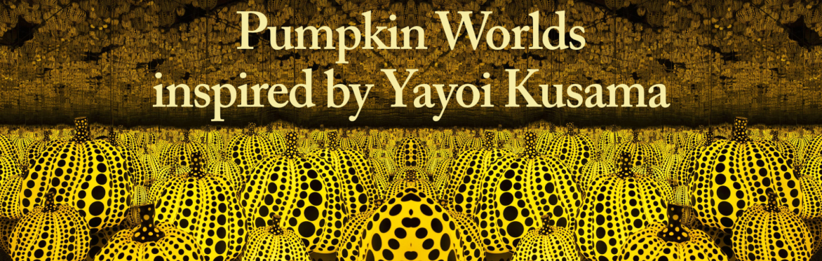Pumpkin Worlds Inspired by Yayoi Kusama