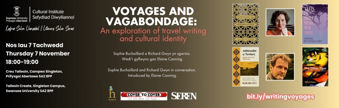 Voyages and Vagabondage:  An exploration of travel writing and cultural identity