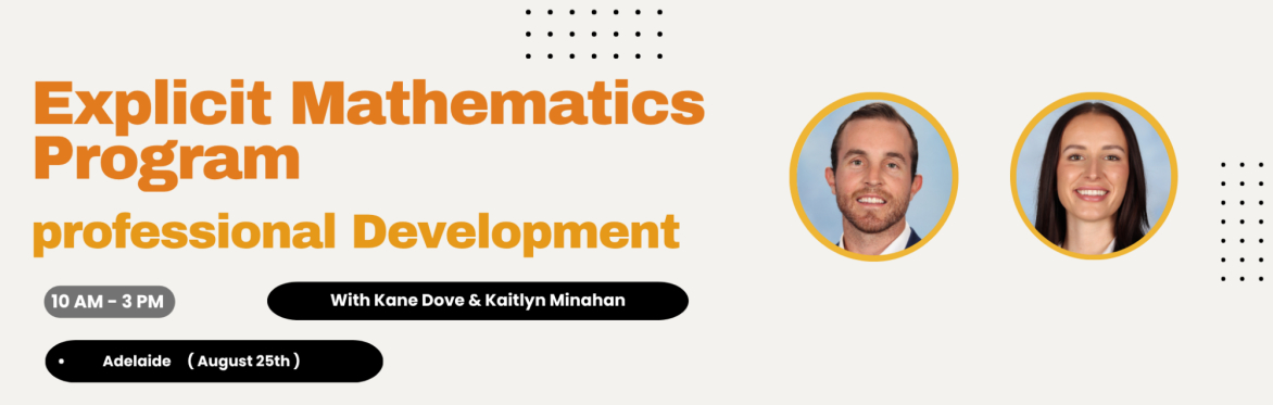 Explicit Mathematics Program Professional Development - ADELAIDE
