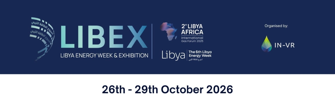 Libya Energy Week & Exhibition (LIBEX) 2026