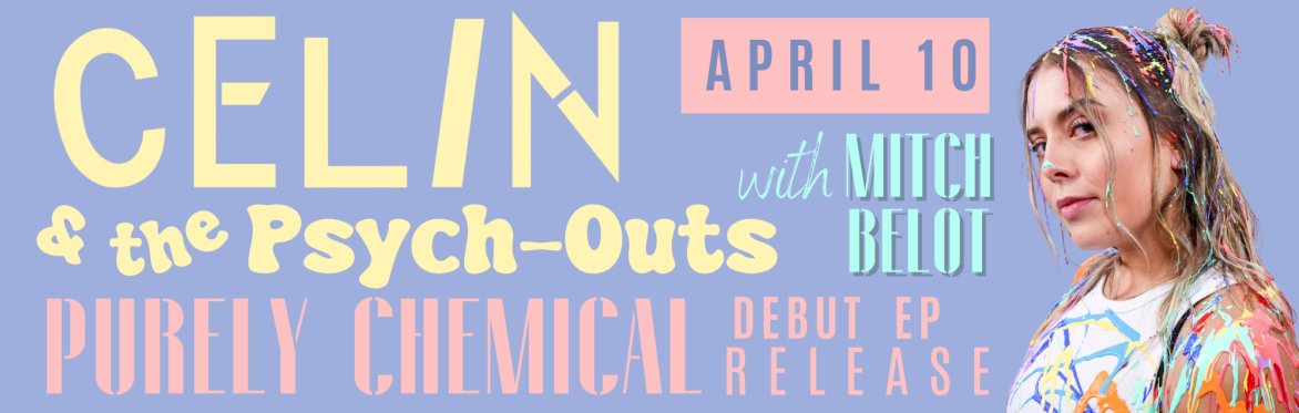 CELIN and the Psych-Outs with Mitch Belot