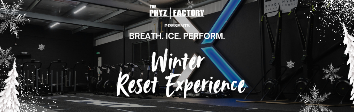 BREATH. ICE. PERFORM. The Phyz Factory Winter Reset Experience