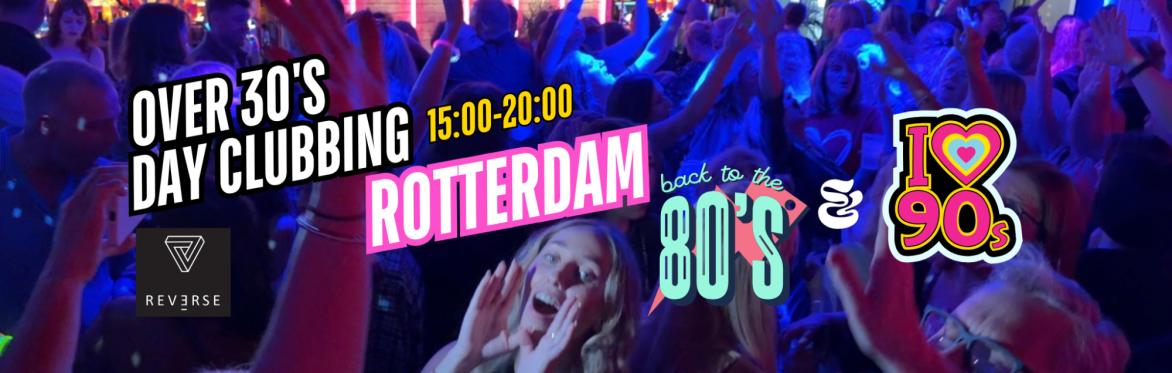 Rotterdam: Over 30's Daytime Clubbing: 80s & 90s - Christmas