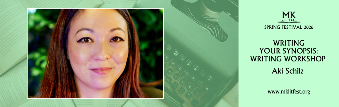 Writing Your Synopsis: Writing Workshop with Aki Schilz