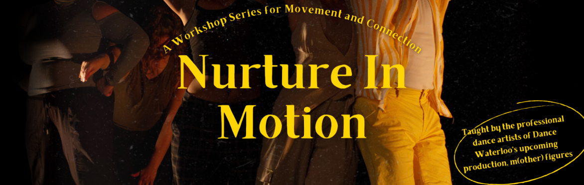Nurture In Motion: A Workshop Series for Movement and Connection