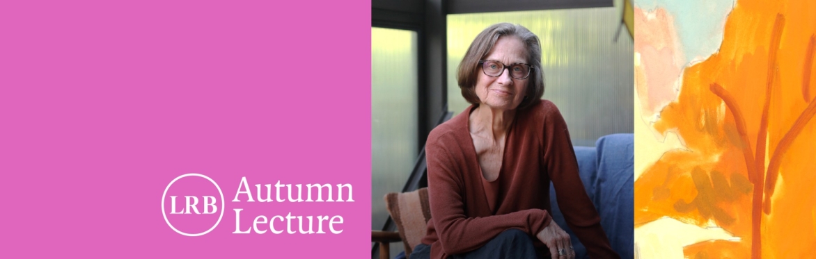 LRB Autumn Lecture: Lydia Davis