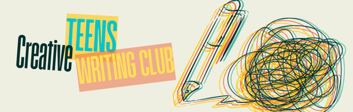 Teens Creative Writing Club - Manor House Library