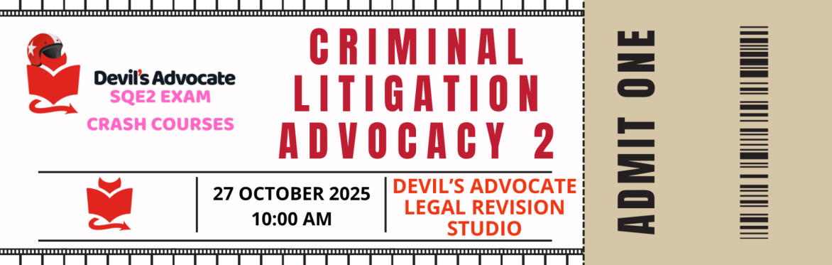 SQE2 MOCK: Criminal Litigation: Advocacy 2