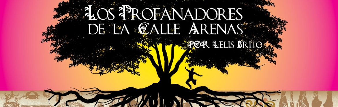 Los Profanadores de la Calle Arenas