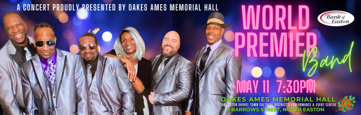 Oakes Ames Memorial Hall Presents World Premier Band Featuring Funk, Food & Fun!