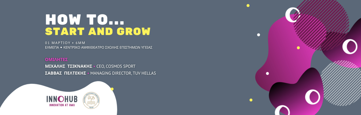 How to... Start and Grow