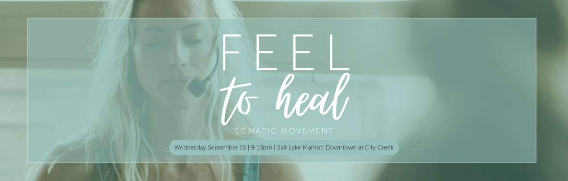 Feel to Heal | Somatic Movement