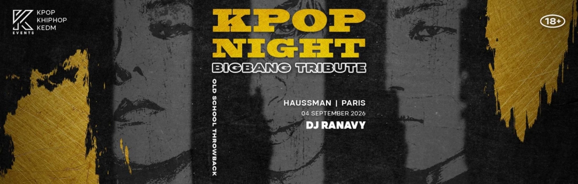 OfficialKEvents | PARIS: KPOP & KHIPHOP Night in September - ✨ BIG BANG TRIBUTE ✨