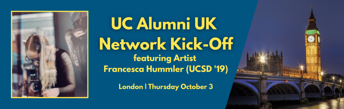 UC Alumni UK Network Kick-Off (feat. Artist and UCSD Alumna Francesca Hummler)