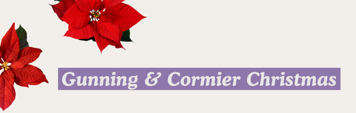 Gunning & Cormier Christmas RESCHEDULED