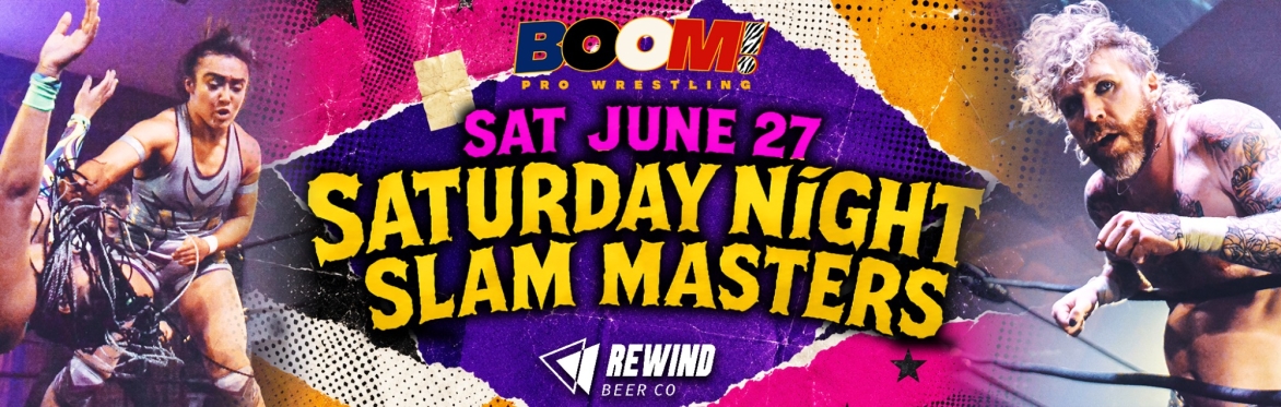 BOOM! Saturday Night Slam Masters