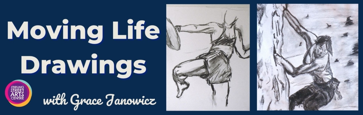 Moving Life Drawings with Grace Janowicz (over two days) - T2WS26:PPP