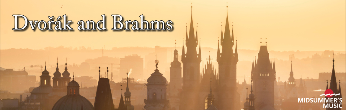 Dvořák and Brahms