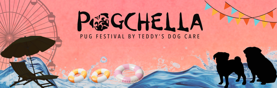 PUGCHELLA 2026 - A Festival For Pugs (9th August)