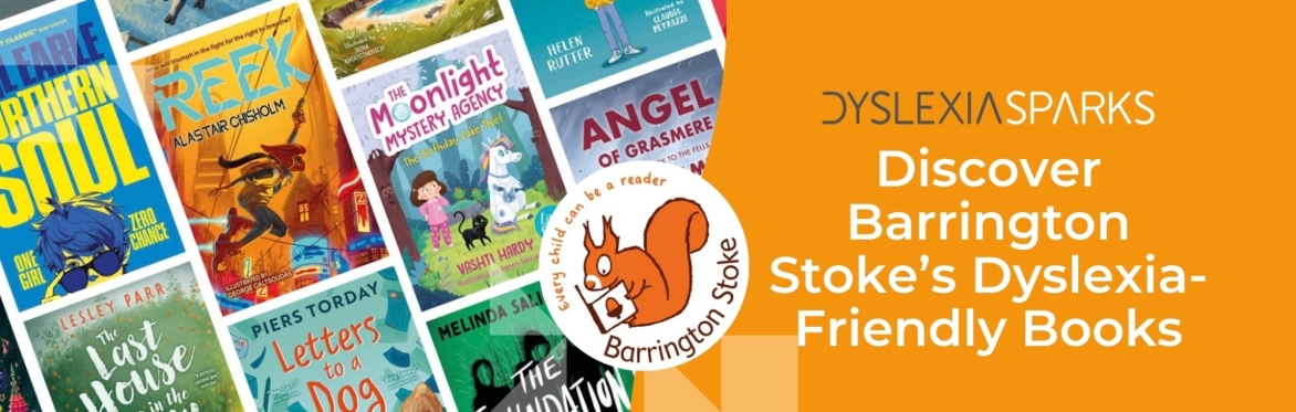Discover Barrington Stoke's Dyslexia-Friendly Books