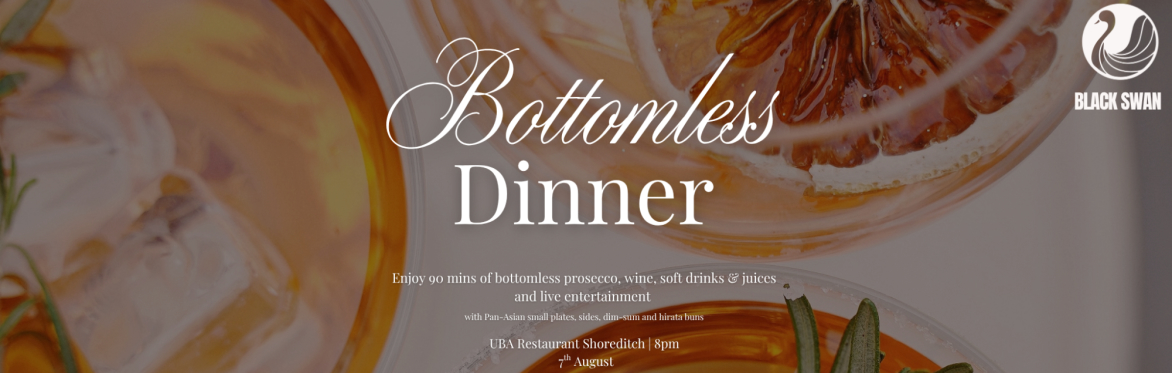 Black Swan Bottomless Dinner + Party