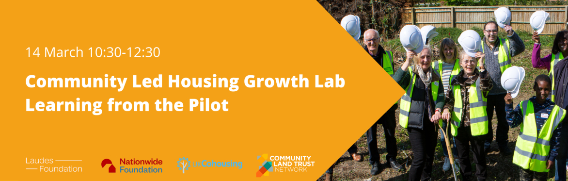 Community Led Housing Growth Lab - Learning from the Pilot