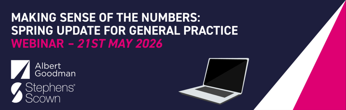 Making Sense of The Numbers: Spring Update for General Practice in Wales with Albert Goodman and Stephens Scown - ONLINE