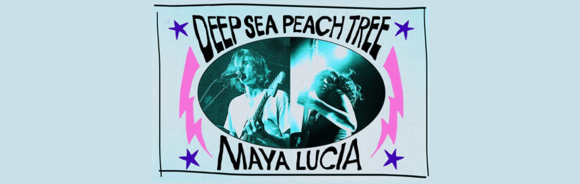 Deep Sea Peach Tree // MAYA LUCIA @ Radio Bean