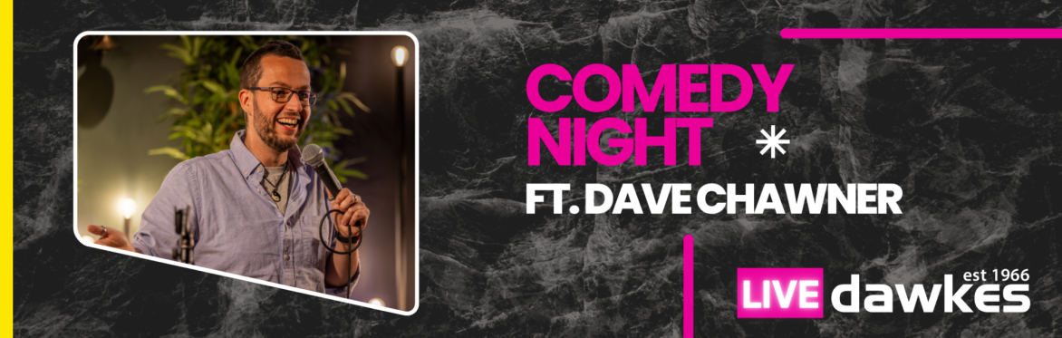 Comedy Night @ Dawkes