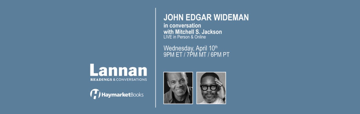 John Edgar Wideman in Conversation with Mitchell S. Jackson
