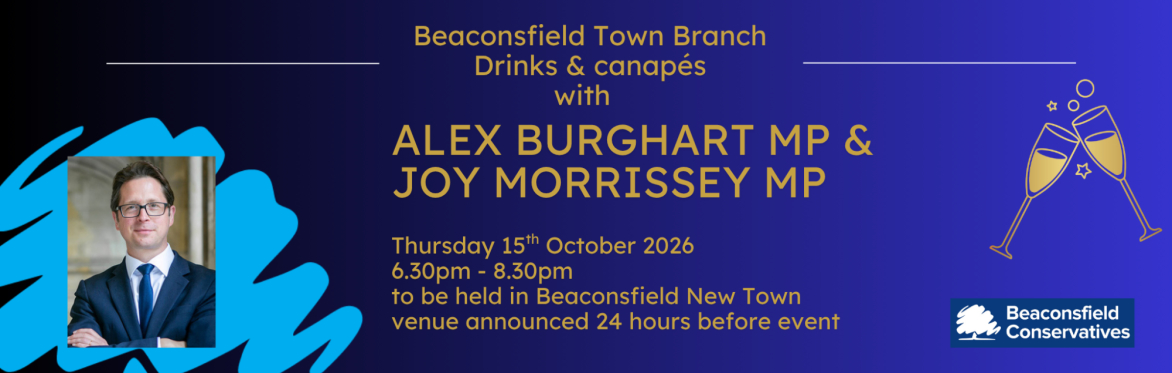 Drinks & Canapés with Alex Burghart MP & Joy Morrissey MP
