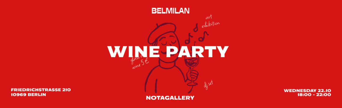 BELMILAN x NOTAGALLERY WINEPARTY