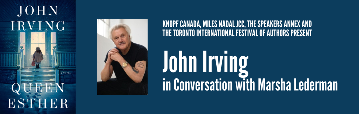 John Irving In Conversation with Marsha Lederman