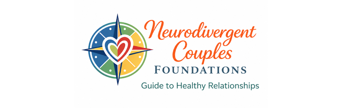 Workshop 2 : Neurodivergent Couples Foundations - Communication and Listening
