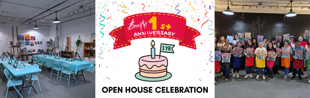 BrentArt's 1-Year Anniversary Celebration & Open House
