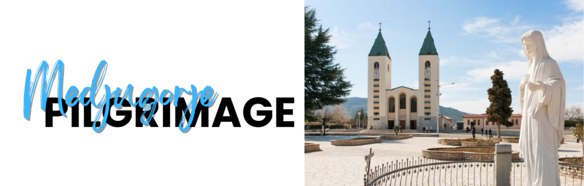 Medjugorje Pilgrimage for Women