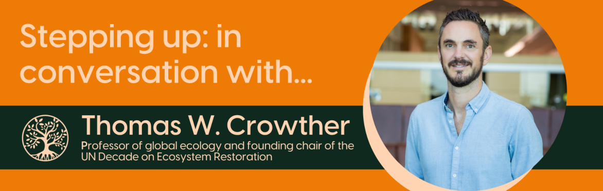 Stepping up: with Tom Crowther