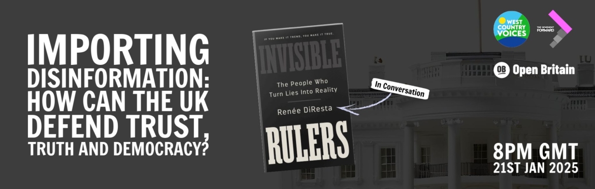 Importing disinformation: how the UK can defend trust, truth and democracy. FREE EVENT