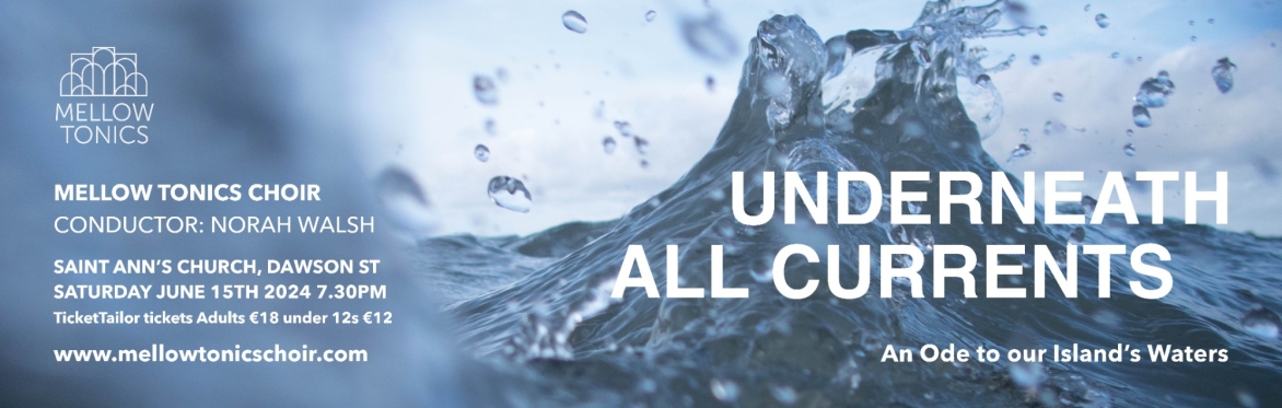 Mellow Tonics Choir presents ‘Underneath All Currents’