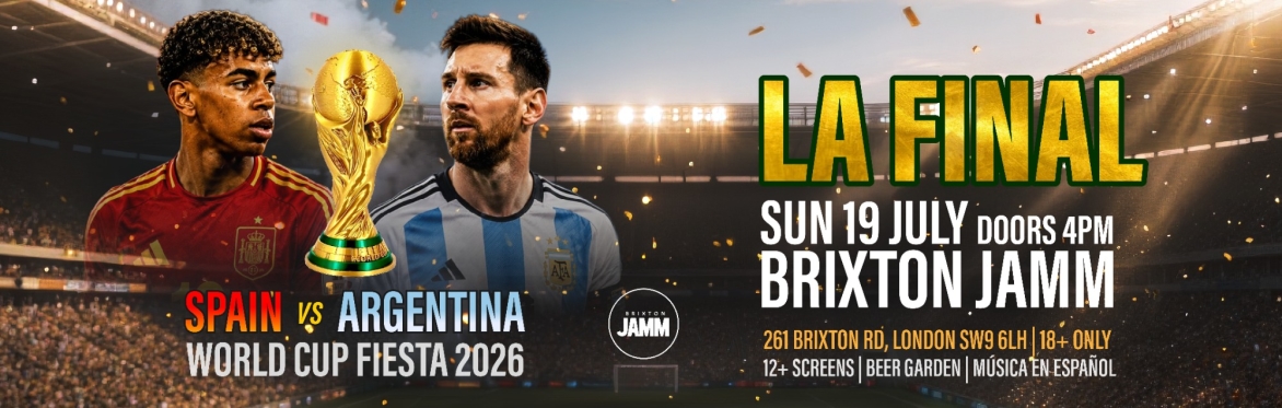 World Cup Fiesta “La Final” - Spain vs Argentina
