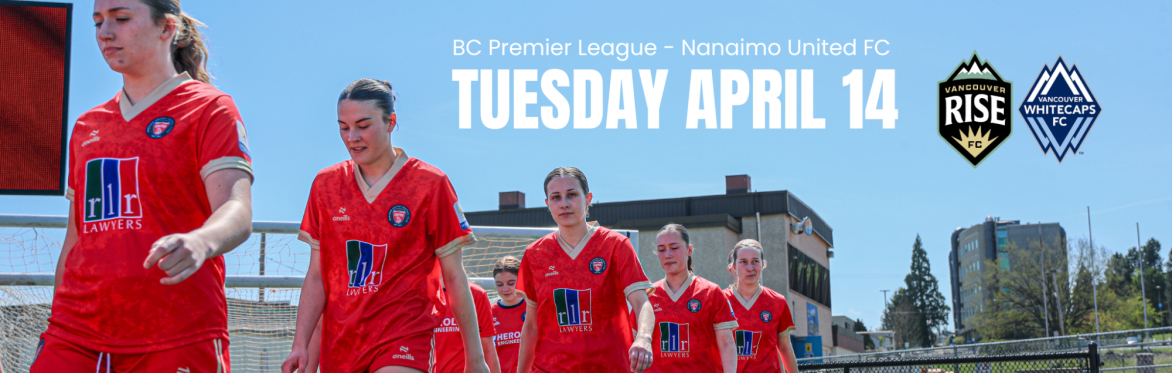 Nanaimo United FC vs Whitecaps FC / Rise FC Academies
