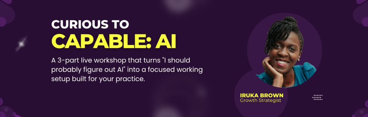 CURIOUS TO CAPABLE: AI