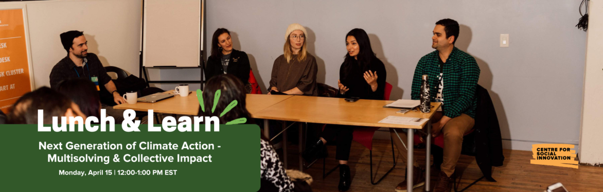 Lunch & Learn: Next Generation of Climate Action - Multisolving & Collective Impact