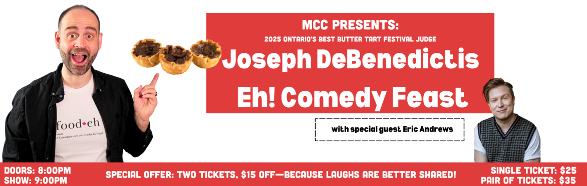 MCC Presents: Ontario's Best Butter Tart Festival Judge - Joseph DeBenedictis Eh! Comedy Feast